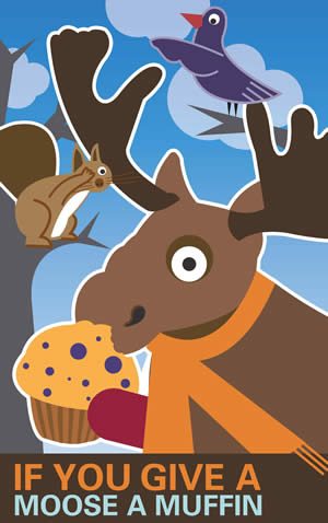 If You Give a Moose a Muffin