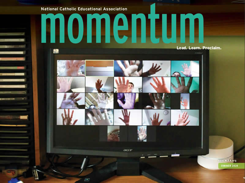 Momentum Magazine of the National Catholic Education Association Summer 2020